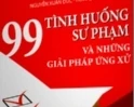 99 tình huống sư phạm và những giải pháp ứng xử