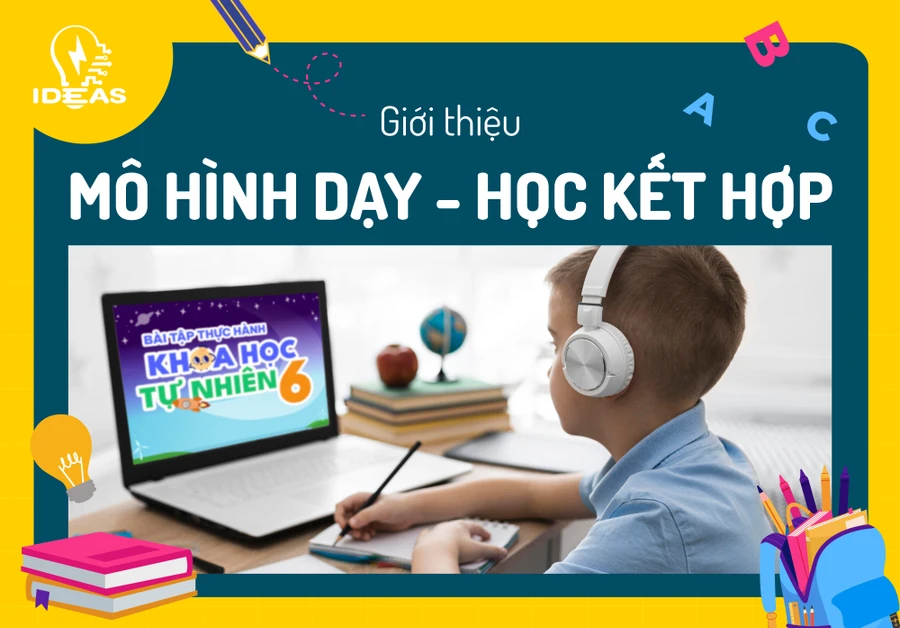 'Bài học số' - Đột phá ứng dụng công nghệ trong giáo dục phổ thông