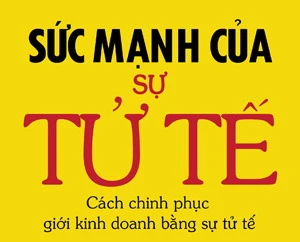 &quot;Sức mạnh của sự tử tế&quot;