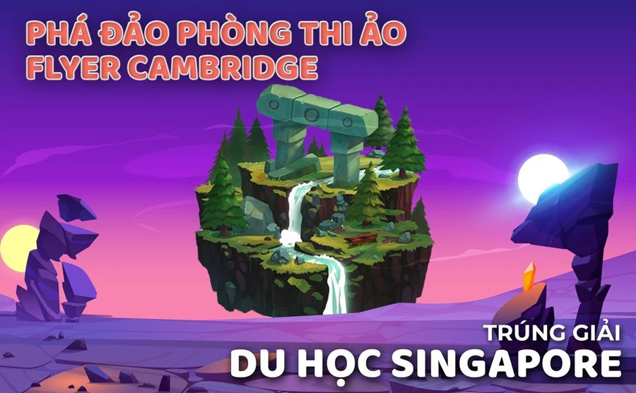 Tranh tài tiếng Anh Cambridge trực tuyến miễn phí - nhận giải du học Singapore