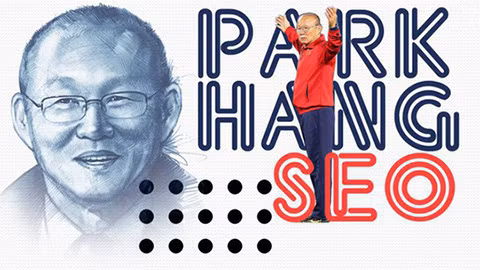 Park Hang Seo, cảm ơn quý ông khó lường!