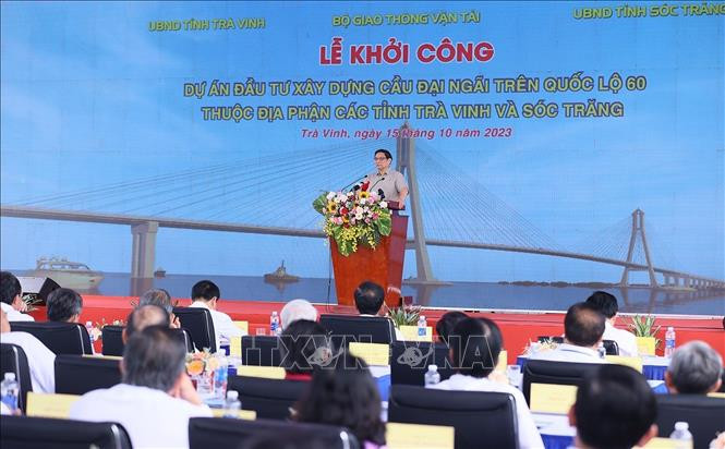 Thủ tướng Phạm Minh Chính phát biểu tại Lễ khởi công Dự án đầu tư xây dựng cầu Đại Ngãi. Ảnh: Dương Giang/TTXVN Thủ tướng Phạm Minh Chính phát biểu tại Lễ khởi công Dự án đầu tư xây dựng cầu Đại Ngãi. Ảnh: Dương Giang/TTXVN