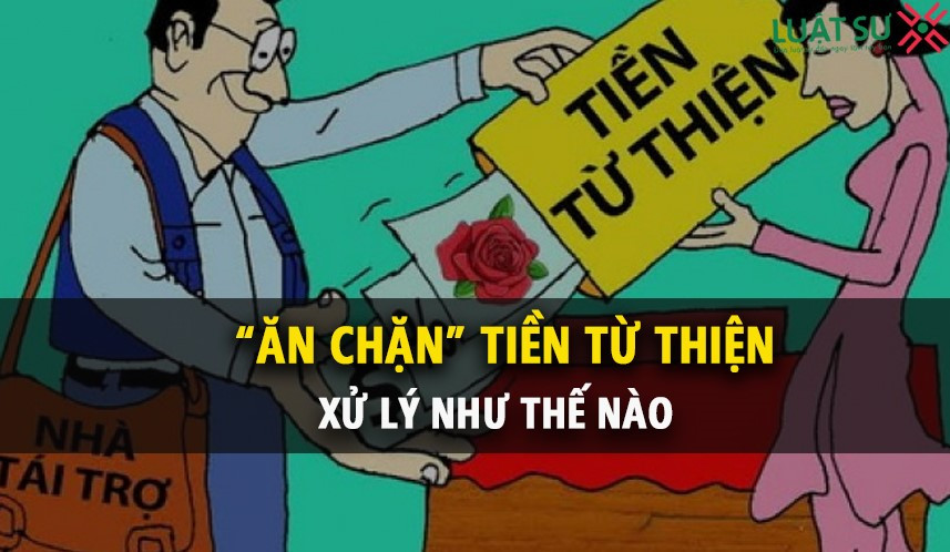 Ăn chặn tiền từ thiện (hình minh hoạ). 