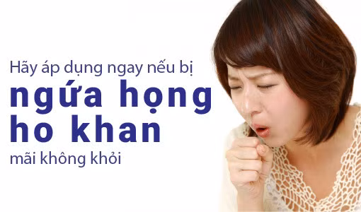 ngứa họng ho khan