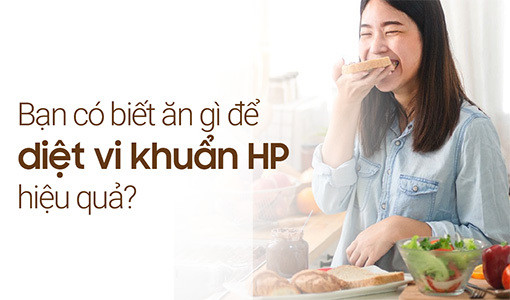 Ăn gì để diệt vi khuẩn HP là mối quan tâm của nhiều người