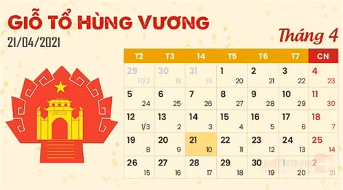 Ngày giỗ Tổ Hùng Vương năm nay rơi vào thứ 4 ngày 21/4, người lao động... được nghỉ 1 ngày.
