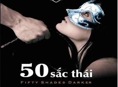 &quot;Liều thuốc thần kỳ&quot; từ bộ tiểu thuyết 50 Sắc Thái (Fifty Shades)