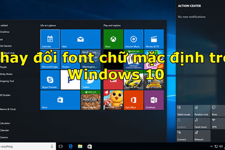 Hướng dẫn cách thay đổi font chữ mặc định trên Windows 10