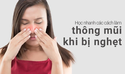 Học nhanh các cách làm thông mũi khi bị nghẹt