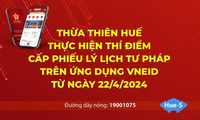 Thừa Thiên Huế thí điểm cấp phiếu lý lịch tư pháp trực tuyến cho người dân