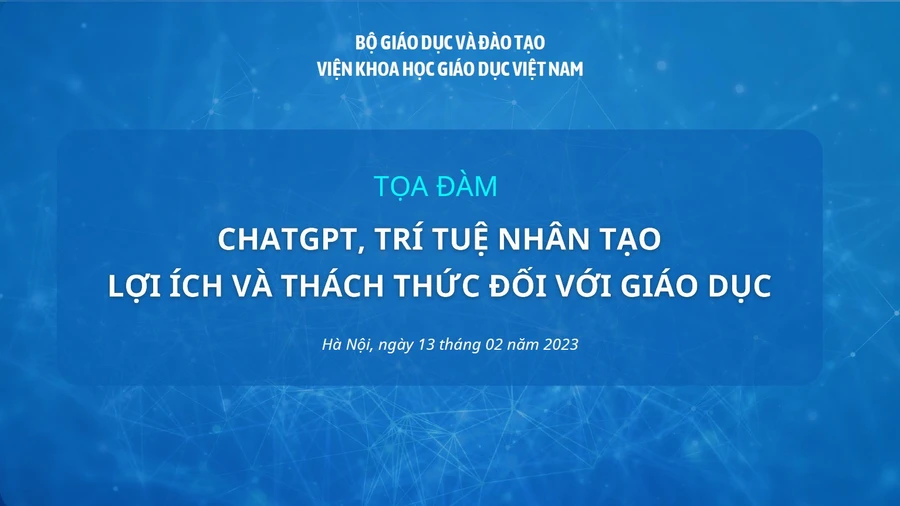 Bộ GD&ĐT sẽ tổ chức Toạ đàm ChatGPT