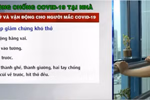 Hướng dẫn bài tập thở và vận động cho người mắc Covid-19