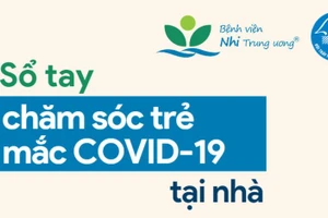 Hướng dẫn chi tiết chăm sóc trẻ mắc Covid-19 tại nhà