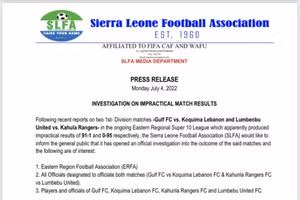 Liên đoàn bóng đá Sierra Leonean (SLFA) thông báo mở cuộc điều tra 2 trận đấu có tỷ số kinh hoàng.