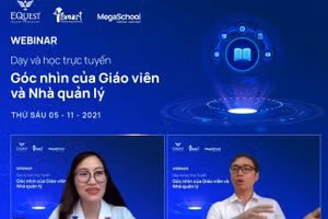 Hội thảo “Dạy và học trực tuyến - Góc nhìn của giáo viên và nhà quản lý” theo hình thức trực tuyến.