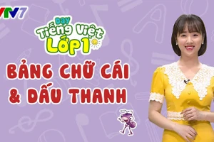 3 kênh truyền hình quốc gia phát sóng bài giảng lớp 1, lớp 2