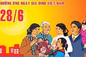 Hưởng ứng Ngày Gia đình Việt Nam 28-6