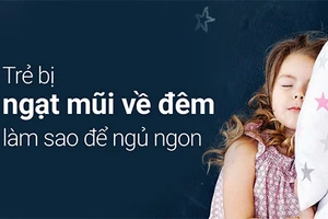 Trẻ bị ngạt mũi về đêm ảnh hưởng lớn đến giấc ngủ.