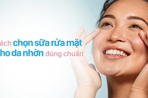 Chọn sữa rửa mặt cho da nhờn cần lưu ý nhiều yếu tố.