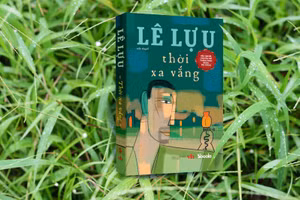 “Thời xa vắng” - Hồi chuông cảnh tỉnh còn vọng ngân