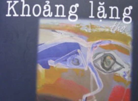 &quot;Khoảng lặng&quot; trong cõi nhân sinh…