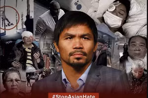 Võ sĩ huyền thoại Pacquiao lên án mạnh mẽ những kẻ kỳ thị người gốc Á ở Mỹ.