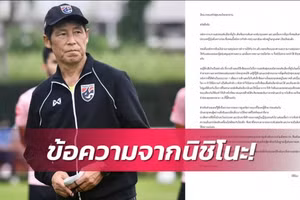 HLV Nishino viết tâm thư xin lỗi người hâm mộ Thái Lan sau gần 1 tháng bị sa thải.