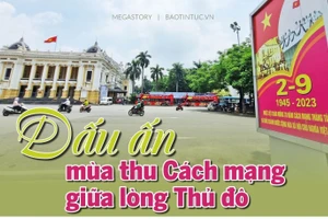 Dấu ấn mùa thu Cách mạng giữa lòng Thủ đô