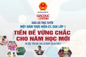 Giao lưu trực tuyến “Một năm thực hiện Chương trình SGK lớp 1 mới: Tiền đề vững chắc cho năm học mới”