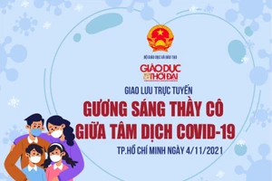 Giao lưu trực tuyến "Gương sáng thầy cô giữa tâm dịch Covid-19"