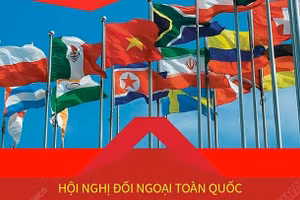 Hội nghị Đối ngoại toàn quốc: Tạo sự thống nhất trong nhận thức