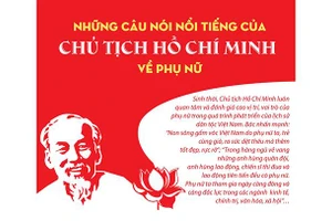 Những câu nói nổi tiếng của Chủ tịch Hồ Chí Minh về phụ nữ