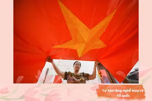 Tự hào làng may cờ Tổ quốc