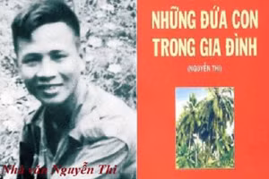 Nhà văn Nguyễn Thi và “Những đứa con trong gia đình”.