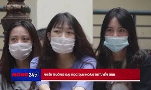 Nhiều trường đại học tạm hoãn thi tuyển sinh riêng