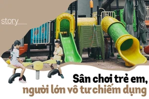 Sân chơi trẻ em, người lớn vô tư chiếm dụng