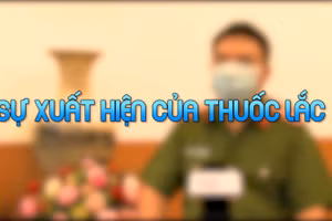 Nhận diện ma túy số 5 | Sử dụng thuốc lắc không kiểm soát được hành vi, gây nhiều hệ lụy