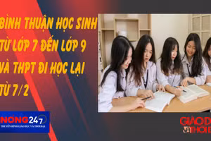 NÓNG 247 | Bình Thuận học sinh từ lớp 7 đến lớp 9 và THPT đi học lại từ 7/2