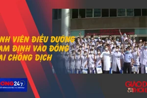 NÓNG 247: Sinh viên Đại học Điều dưỡng Nam Định vào Đồng Nai chống dịch