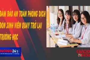 NÓNG 247 | Đảm bảo an toàn phòng dịch Covid-19 đón sinh viên trở lại trường học