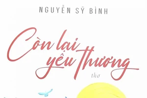 Ra mắt tập thơ 'Còn lại yêu thương'