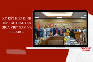 Ký kết Hiệp định hợp tác giáo dục giữa Việt Nam và Belarus