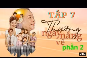 'Thương ngày nắng về' lên sóng tối nay có gì hot? 