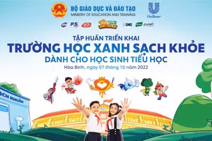 Kiến thiết và triển khai mô hình chuẩn “Trường học Xanh – Sạch – Khỏe” từ Unilever Việt Nam 