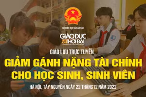 Giao lưu trực tuyến 'Giảm gánh nặng tài chính cho học sinh sinh viên'