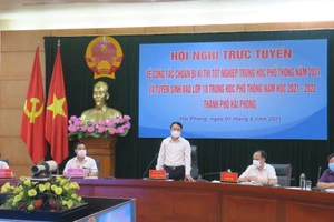 Hội nghị trực tuyến về 2 kỳ thi tại Hải Phòng.