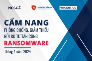 Cẩm nang phòng chống giảm thiểu rủi ro từ tấn công Ransomware do Cục An toàn thông tin, Bộ TT&TT xây dựng.