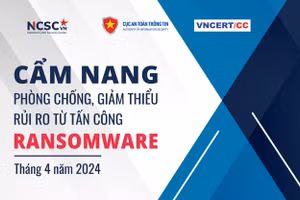 Cẩm nang phòng chống giảm thiểu rủi ro từ tấn công Ransomware do Cục An toàn thông tin, Bộ TT&TT xây dựng.