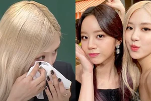 Rosé (BLACKPINK) rơi nước mắt nói về "tình bạn diệu kỳ" với Hyeri