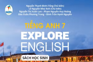 Sách Tiếng Anh 7 bộ Cánh Diều giúp học sinh sử dụng tiếng Anh hiệu quả để giao tiếp quốc tế